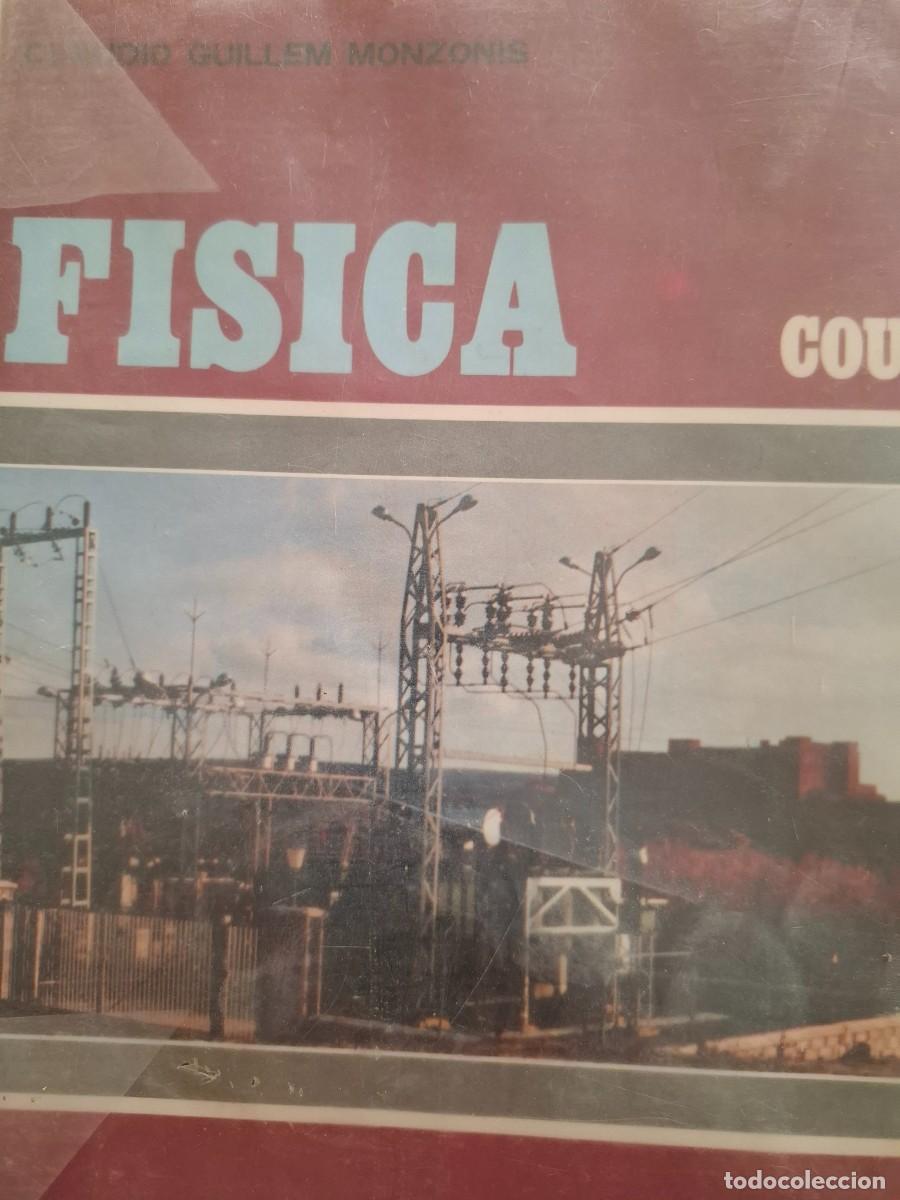 Libros de segunda mano de ciencias: f&iacute;sica COU dr Claudio Guillem Monzon&iacute;s - Foto 1