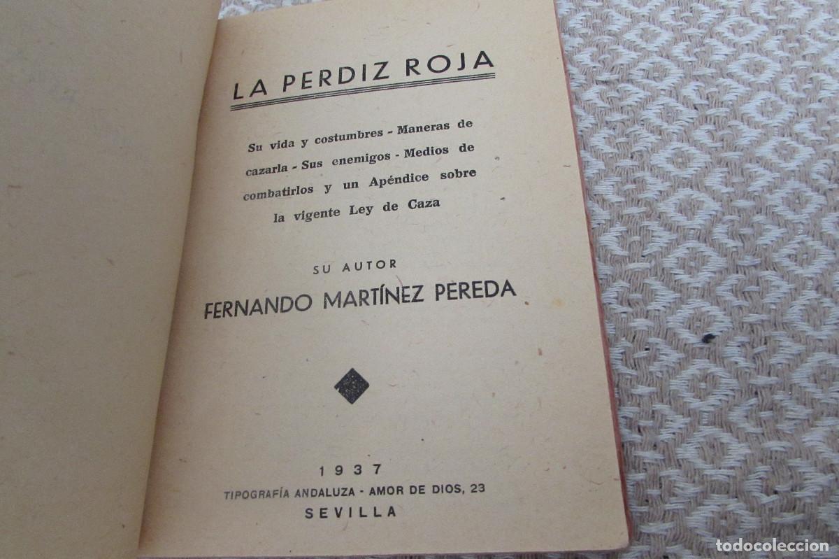 Libros de segunda mano: LA PERDIZ ROJA 1937 FERNANDO MARTINEZ PEREDA - Foto 6