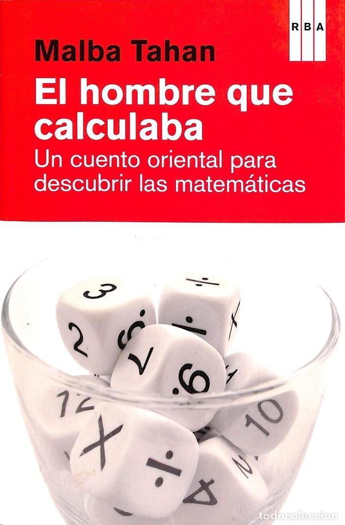Second hand books of Sciences: EL HOMBRE QUE CALCULABA - TAHAN MALBA - MOLINO DIVULGACI&Oacute;N 352 - 2010