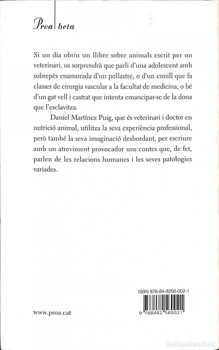 Libros de segunda mano: ANIMALS IMPOSSIBLES - DANIEL MARTINEZ PUIG - PROA - 2009 - BETA - Foto 2