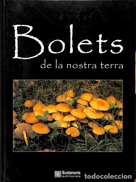 Libros de segunda mano: BOLETS DE LA NOSTRA TERRA - V.V.A - EDITORES VARIOS - Foto 1