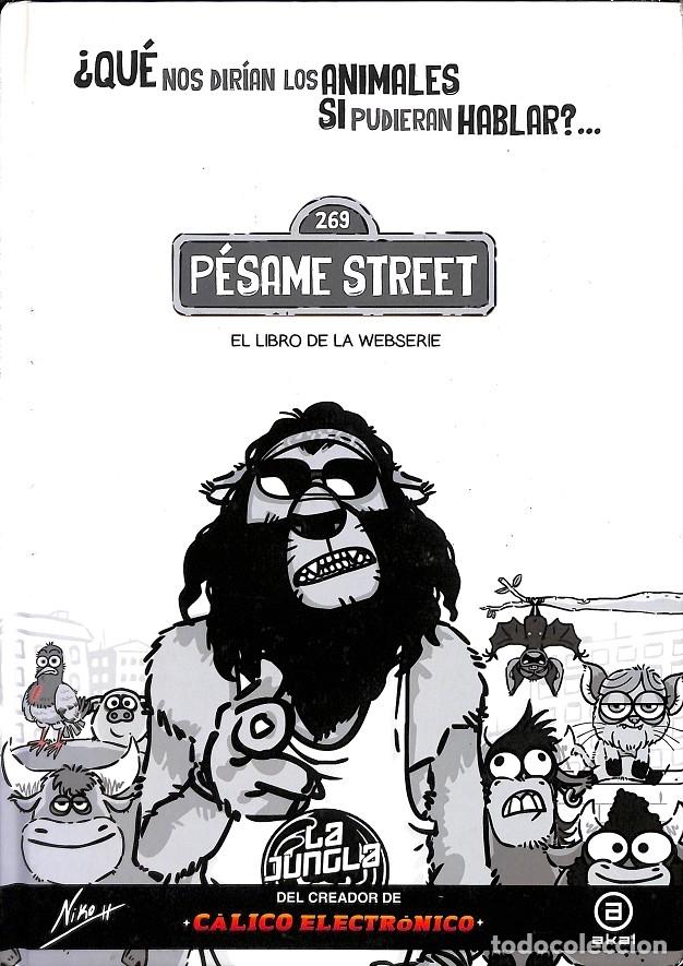Libros de segunda mano: P&Eacute;SAME STREET &iquest;QU&Eacute; NOS DIR&Iacute;AN LOS ANIMALES SI PUDIERAN HABLAR? - NIKO - AKAL - 2018 - LA PALABRA ILU