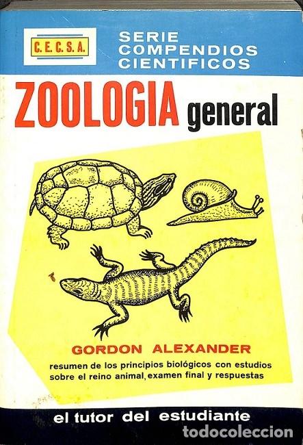 Libros de segunda mano: ZOOLOGIA GENERAL SERIE COMPENDIOS CIENTIFICOS - GORDON ALEXANDER - Cecsa - 1978, 6&ordf; ed. - Foto 1