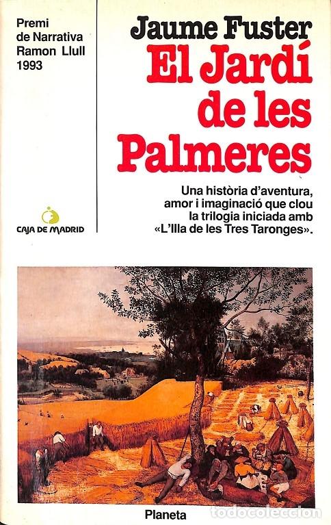 Gebrauchte B&uuml;cher: EL JARD&Iacute; DE LES PALMERES - FUSTER I GUILLERMO, JAUME - Planeta - RAMON LLULL - 1994