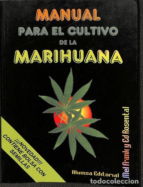 Livres d'occasion: MANUAL CULTIVO MARIHUANA - MEL FRANK, ED ROSENTAL - AHIMSA EDICIONES - 2001