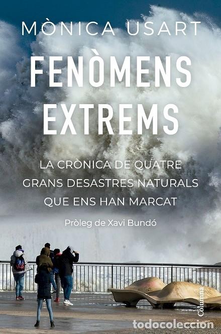 Libri di seconda mano: FEN&Ograve;MENS EXTREMS - USART, M&Ograve;NICA - COLUMNA - NO FICCI&Ograve; COLUMNA - 2024