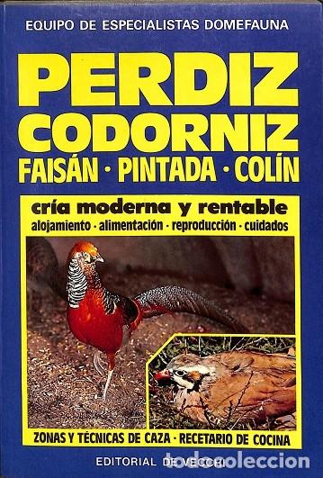 Libros de segunda mano: PERDIZ CODORNIZ FAIS&Aacute;N PINTADA COL&Iacute;N - EQUIPO ESPECIALISTAS DOMEFAUNA - DE VECCHI - 1996