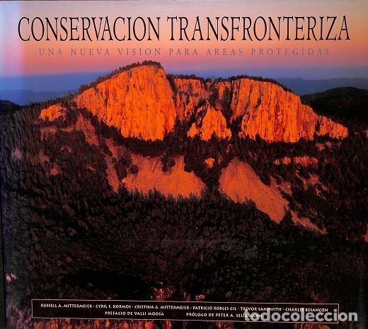 Second hand books: CONSERVACI&Oacute;N TRANSFRONTERIZA. UNA NUEVA VISI&Oacute;N PARA &Aacute;REAS PROTEGIDAS - RUSSELL CYRIL CRISTINA - CEME
