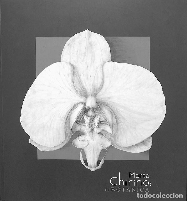 Second hand books: MARTA CHIRINO - DE BOT&Aacute;NICA - &Aacute;NGEL G&Oacute;MEZ PINCHETTI... - AJUNTAMIENTO LAS PALMAS - 2006
