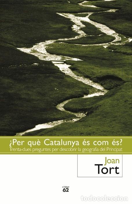Second hand books: &iquest;PER QU&Egrave; CATALUNYA &Eacute;S COM &Eacute;S? - TORT DONADA, JOAN - Edicions 62 - Llibres a l'abast - 2002