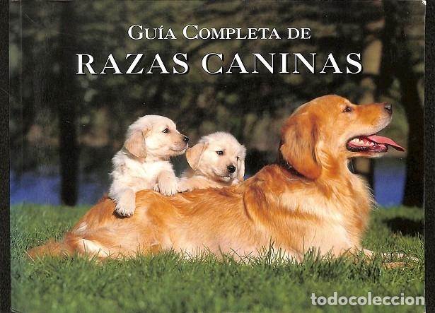 Libros de segunda mano: GU&Iacute;A COMPLETA DE RAZAS CANINAS - DEREK HALL - Lisma Ediciones - 2001 - Foto 1
