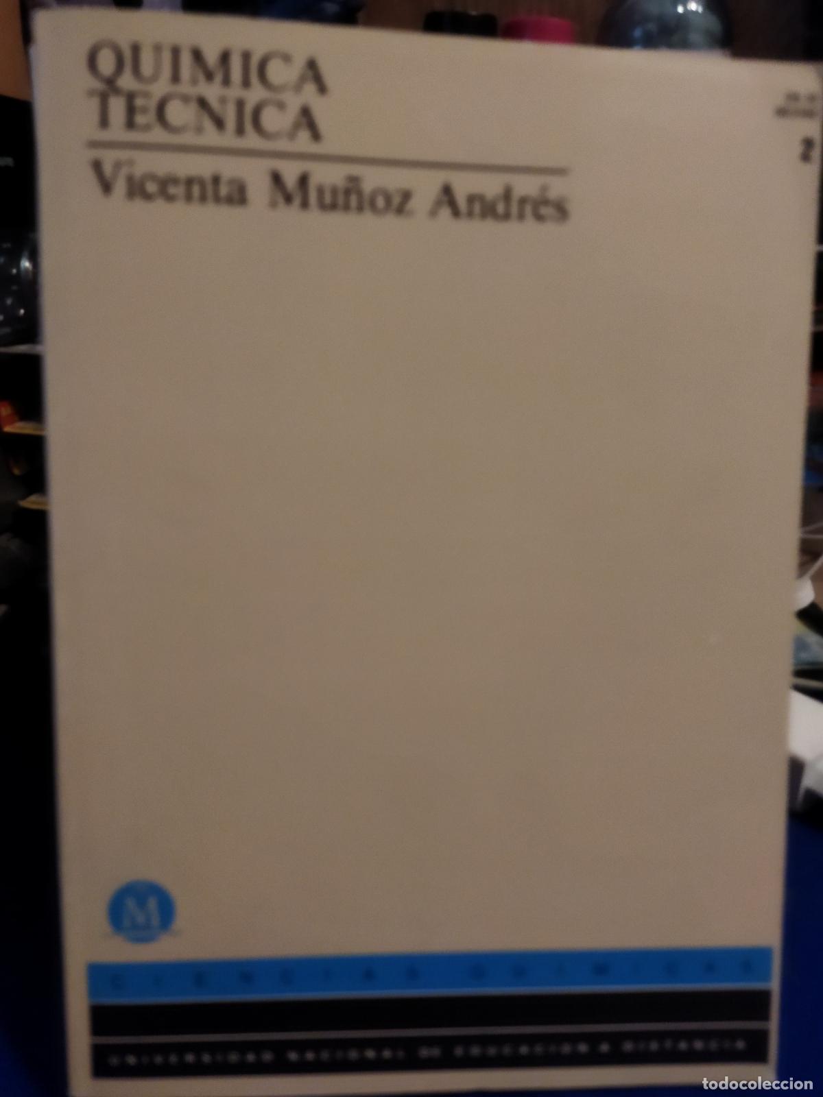 Libros de segunda mano de ciencias: Qu&iacute;mica t&eacute;cnica Vicenta Mu&ntilde;oz Andr&eacute;s - Foto 1