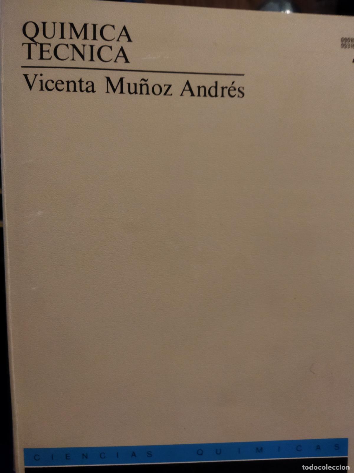 Libros de segunda mano de ciencias: Qu&iacute;mica t&eacute;cnica Vicenta Mu&ntilde;oz Andr&eacute;s - Foto 1
