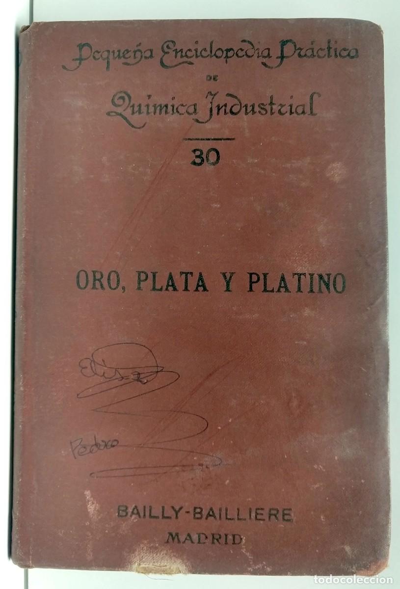 Libros de segunda mano de ciencias: Oro, plata y platino - Jos&eacute; Poch Noguer - Foto 1