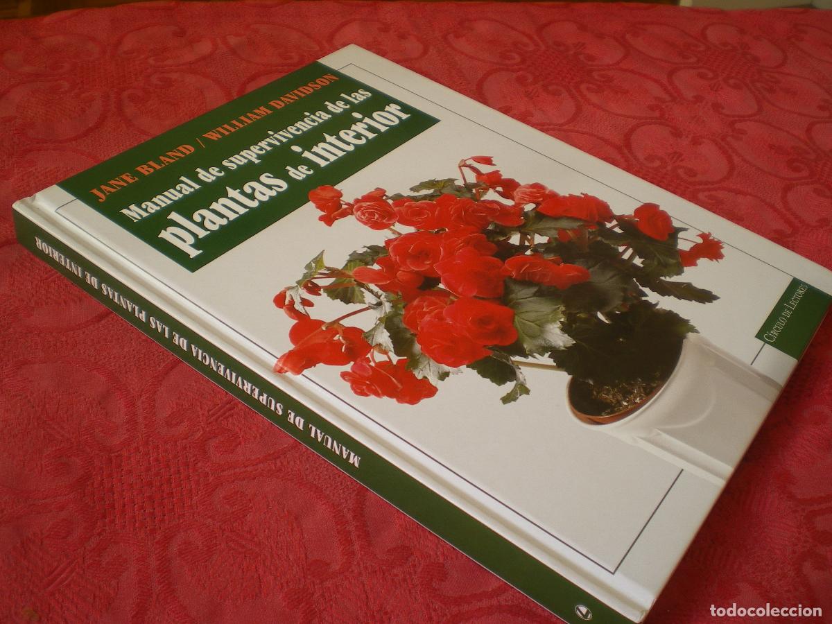 Libros de segunda mano: MANUAL DE SUPERVIVENCIA DE LAS PLANTAS DE INTERIOR. C&Iacute;RCULO DE LECTORES. - Foto 2