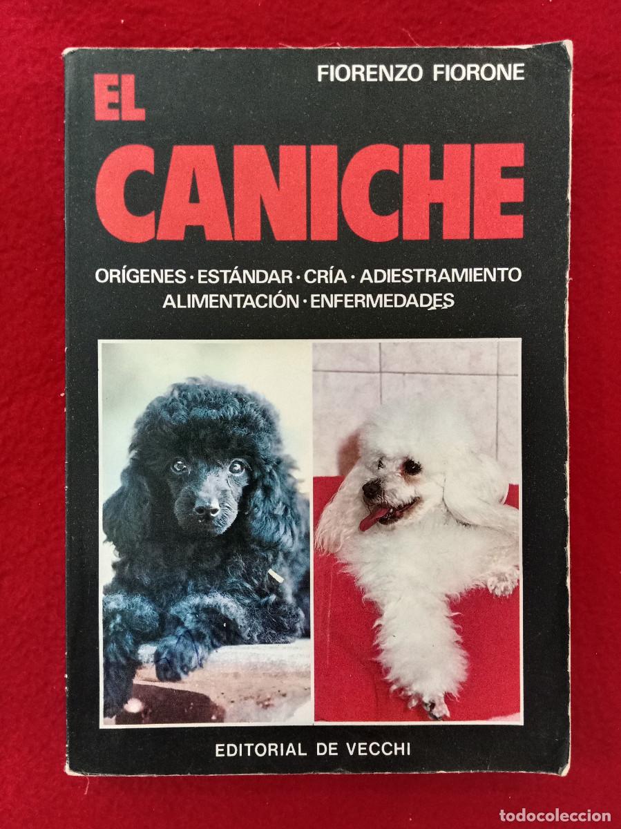 Libros de segunda mano: El Caniche - Fiorenzo Fiorone - Editorial de Vecchi, S.A. 1985 - Foto 1