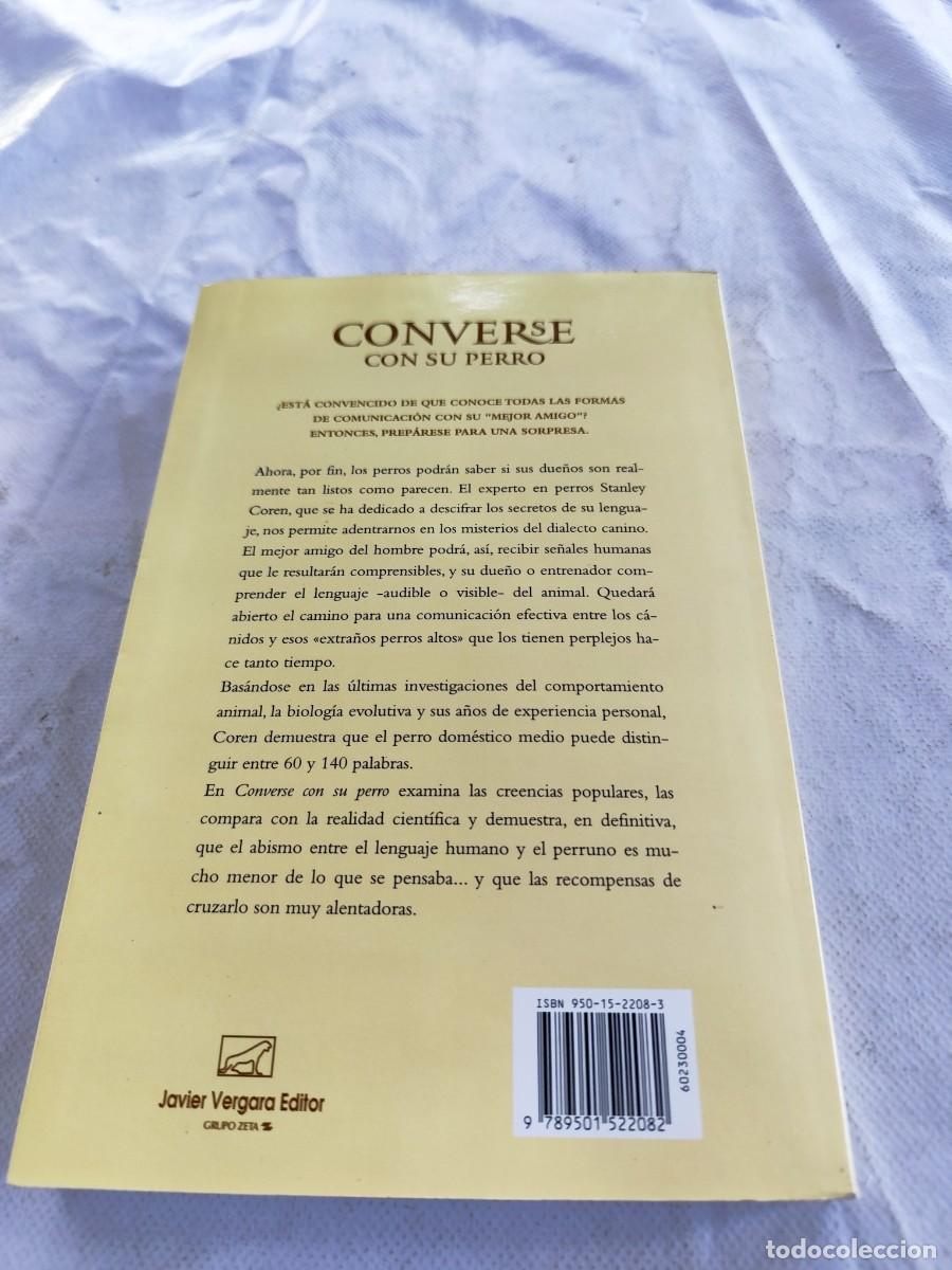 Libros de segunda mano: CONVERSE CON SU PERRO / STANLEY COREN / GARA110 / VERGARA - Foto 6
