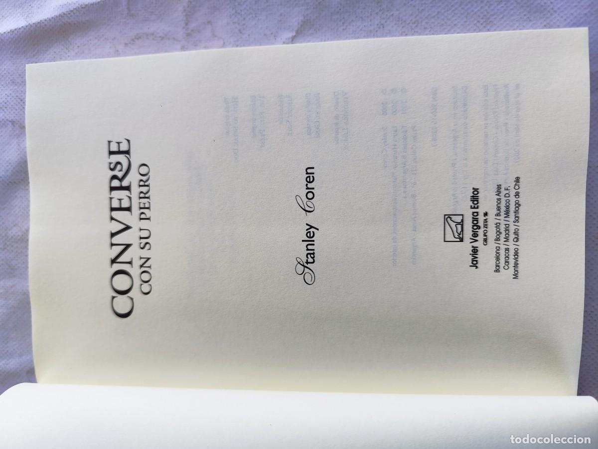 Libros de segunda mano: CONVERSE CON SU PERRO / STANLEY COREN / GARA110 / VERGARA - Foto 9