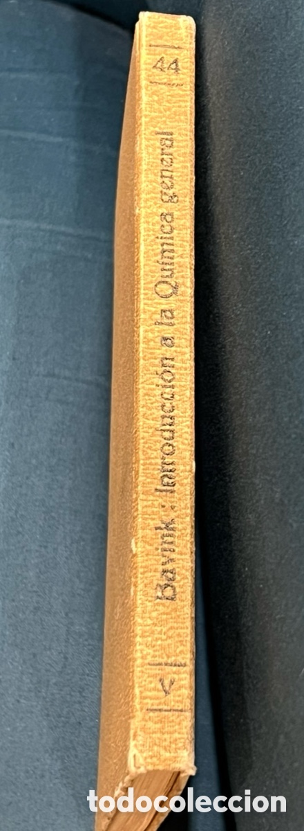 Libros de segunda mano de ciencias: Libro. B. Bavink. &ldquo;Introducci&oacute;n a la Qu&iacute;mica General&rdquo;. Ed. Labor, 44. 1925. - Foto 2