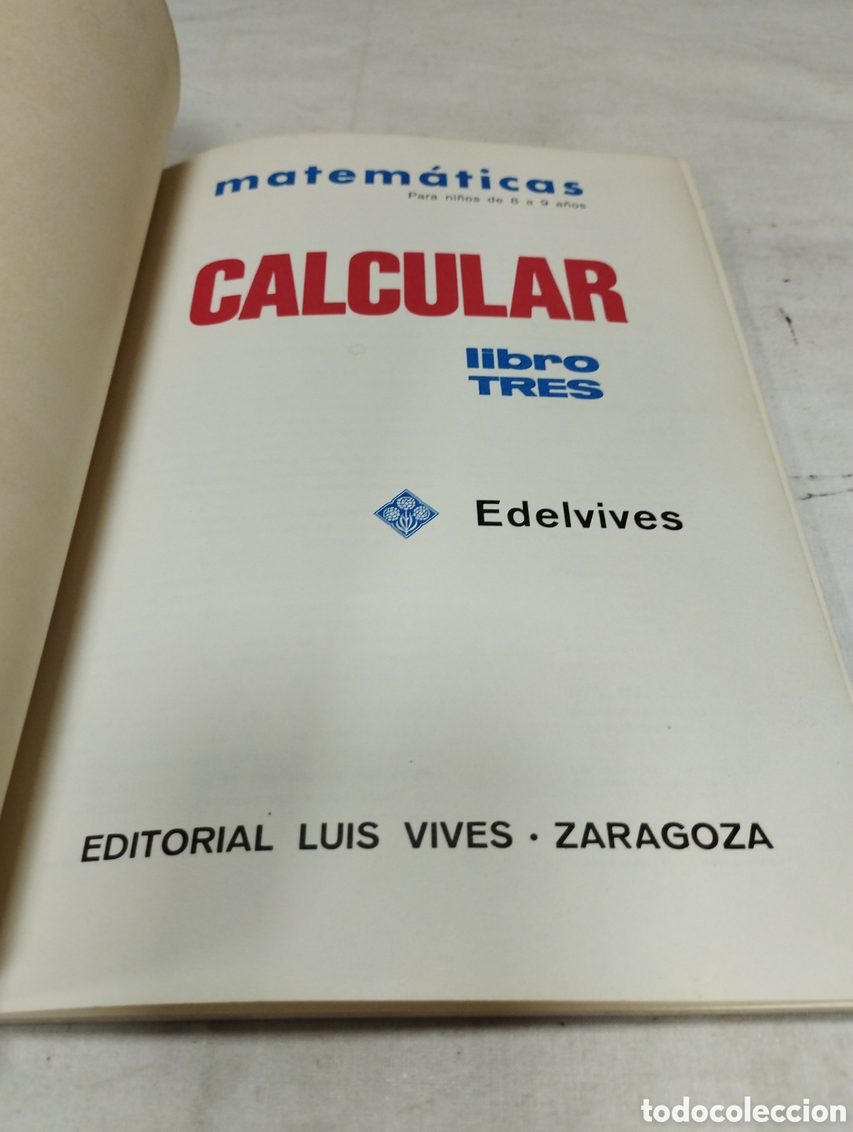 Libros de segunda mano de ciencias: Calcular matem&aacute;ticas. Libro 3. Editorial Edelvives, 1966 - Foto 2