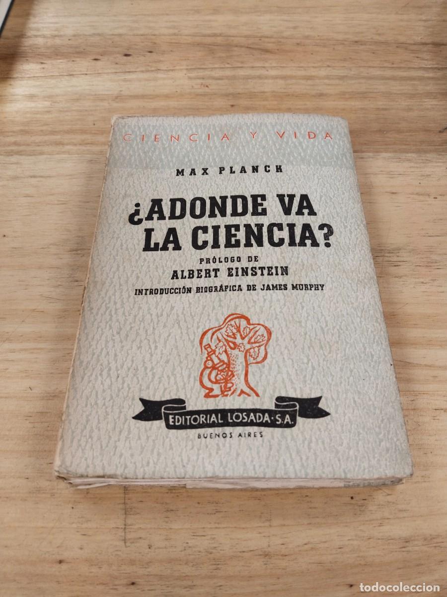 Libros de segunda mano de ciencias: &iquest;A D&oacute;nde va la Ciencia? - Max Planck - Foto 1