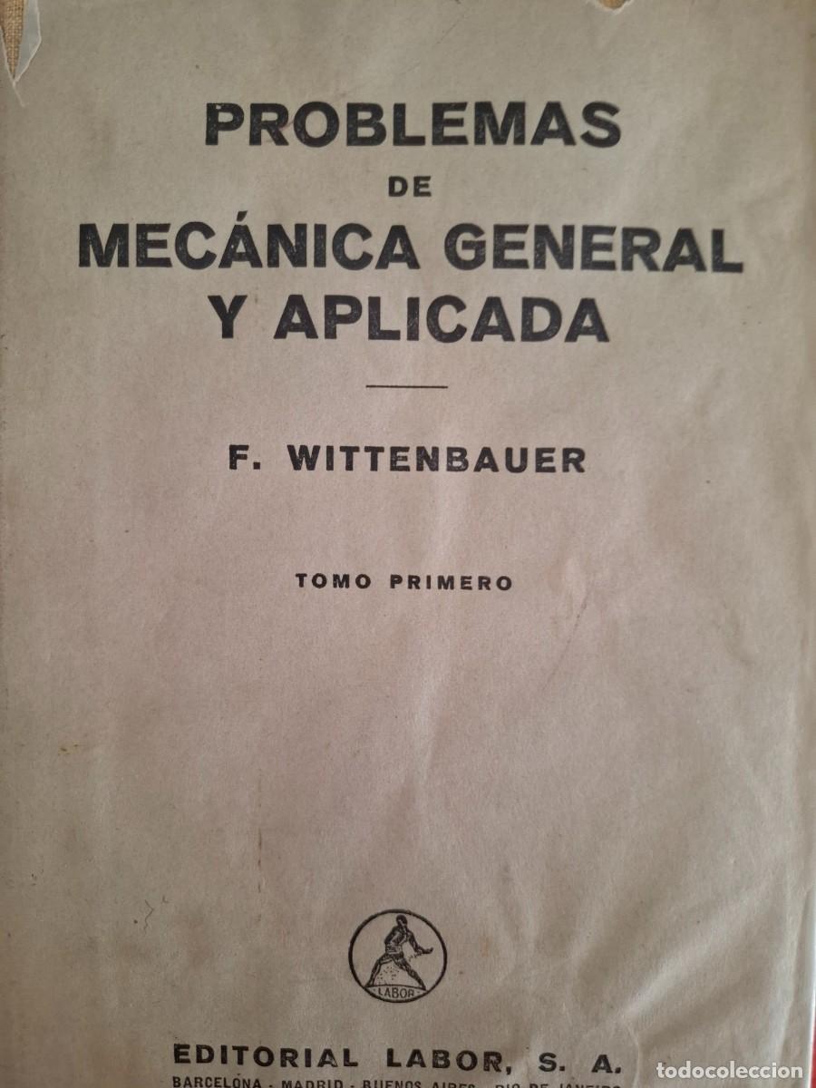 Libros de segunda mano de ciencias: problemas de mec&aacute;nica general y aplicada F Wittenbauer - Foto 1