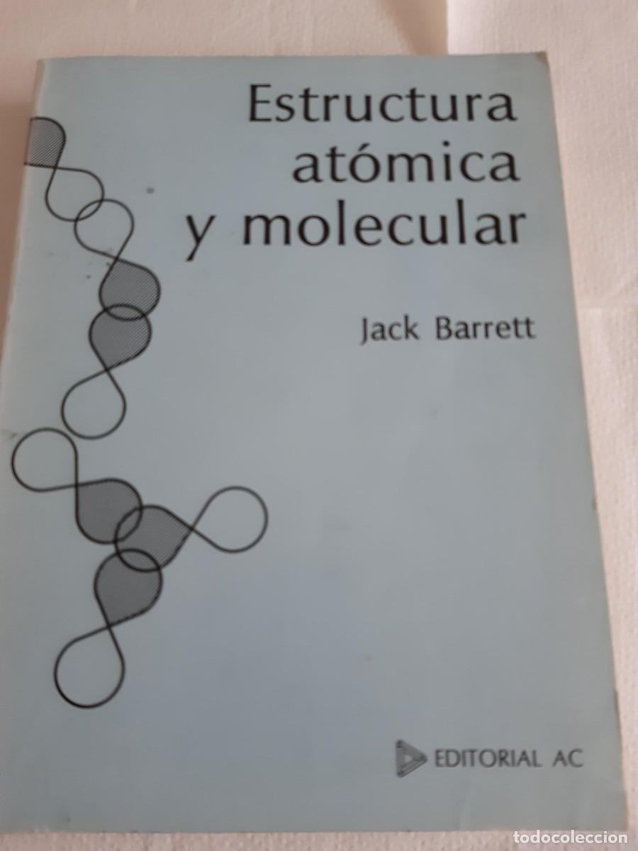 Libros de segunda mano de ciencias: Estructura at&oacute;mica y molecular Jack Barret qu&iacute;mica - Foto 1