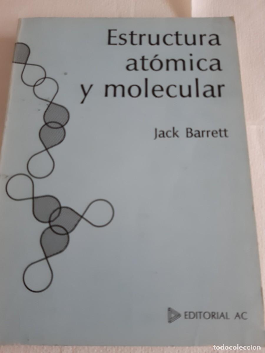 Libros de segunda mano de ciencias: Estructura at&oacute;mica y molecular Jack Barret qu&iacute;mica - Foto 2