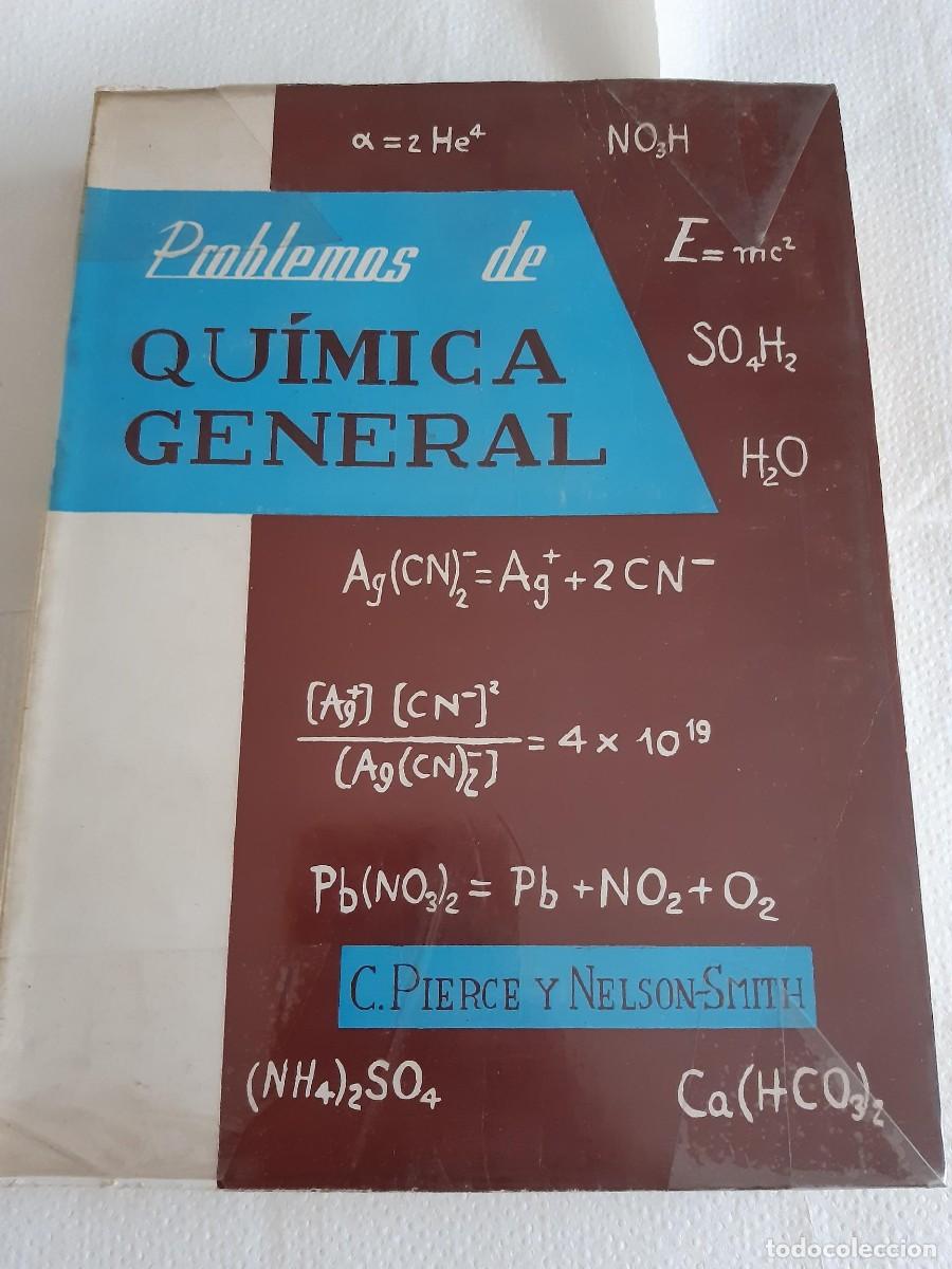 Libros de segunda mano de ciencias: PROBLEMAS DE QU&Iacute;MICA GENERAL - Pierce, C y Nelson Smith - Foto 1