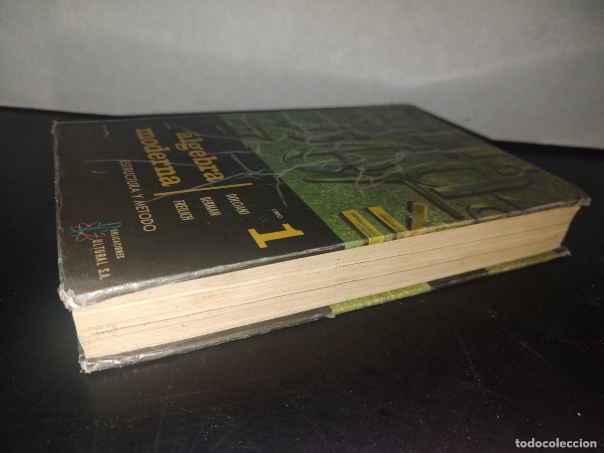 Libros de segunda mano de ciencias: 157- &Aacute;LGEBRA MODERNA. ESTRUCTURA Y M&Eacute;TODO. LIBRO 1. DOLCIANI, BERMAN, FREILICH - 1965 - Foto 3
