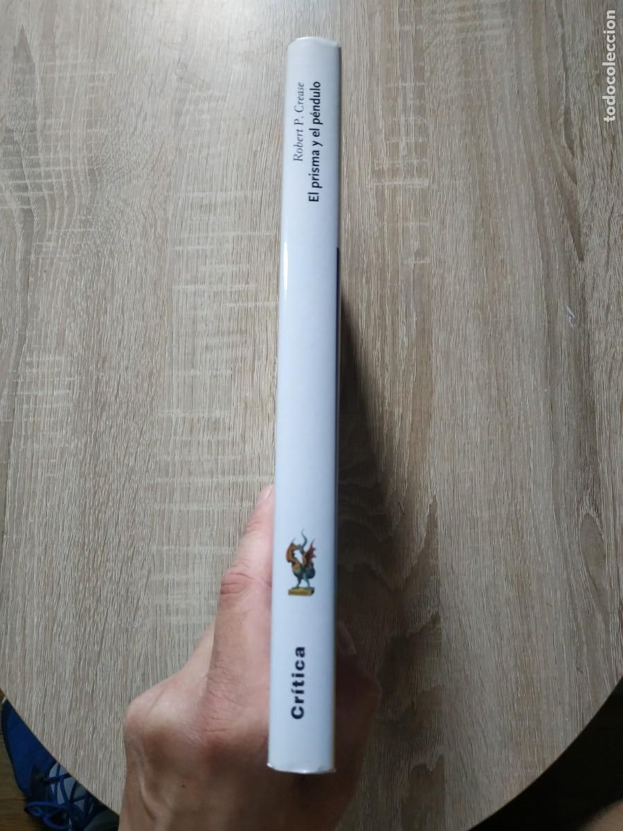 Libros de segunda mano de ciencias: El prisma y el p&eacute;ndulo - Robert P. Crease. Cr&iacute;tica - Foto 3
