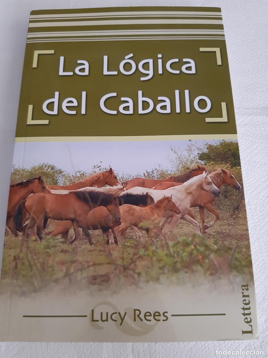 Libros de segunda mano: L&Oacute;GICA DEL CABALLO, LA - Rees, Lucy equitaci&oacute;n - Foto 7