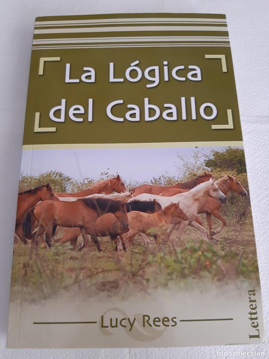Libros de segunda mano: L&Oacute;GICA DEL CABALLO, LA - Rees, Lucy equitaci&oacute;n - Foto 8