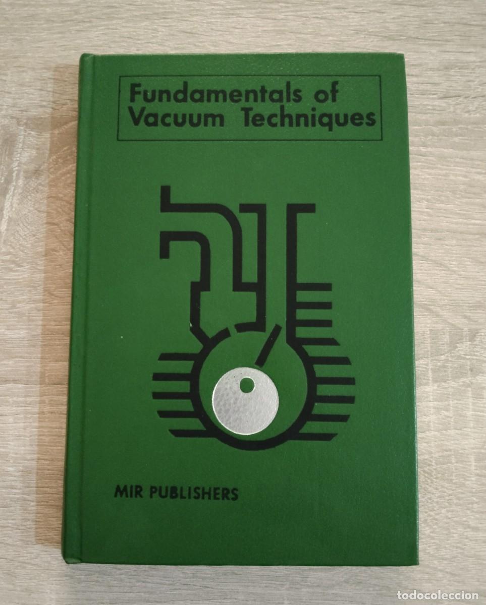 Libros de segunda mano de ciencias: FUNDAMENTALS OF VACCUM TECHNIQUES - Foto 1