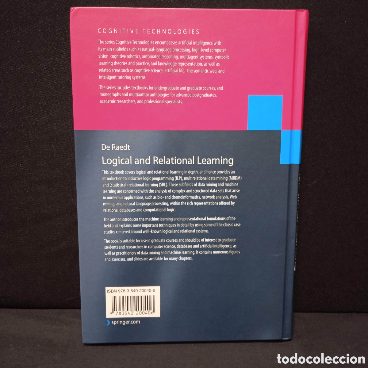 Libros de segunda mano de ciencias: LOGICAL AND RELATIONAL LEARNING - LUC DE RAEDT - SPRINGER 2008 #9419 - Foto 2