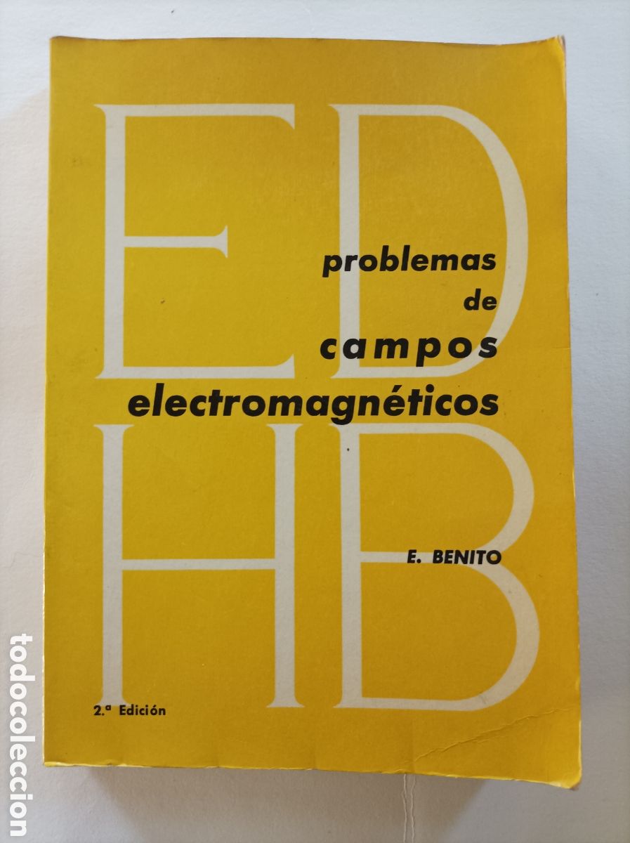 Libros de segunda mano de ciencias: Problemas de campos electromagn&eacute;ticos. 2&ordf; edic. / E. Benito. - Foto 1