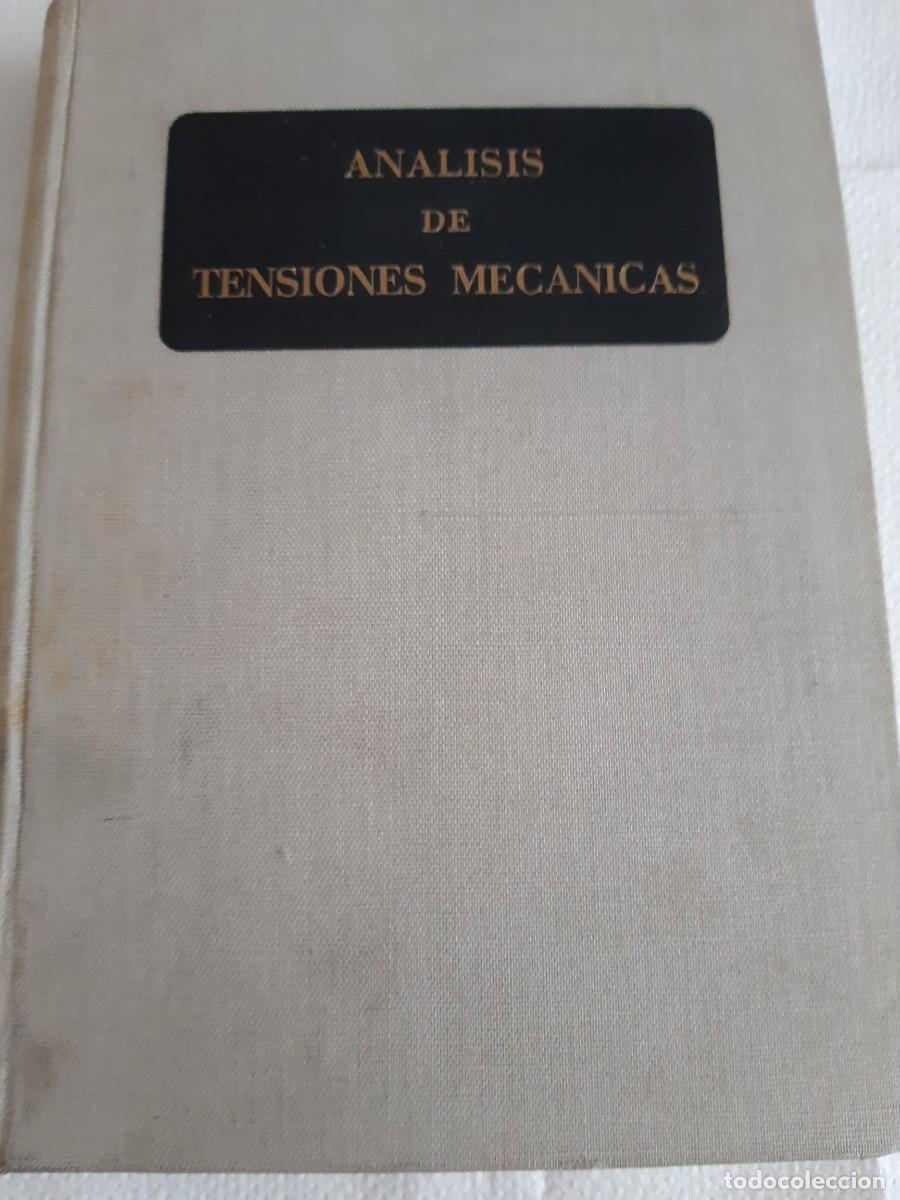 Libros de segunda mano de ciencias: Principios de an&aacute;lisis experimental de tensiones mec&aacute;nicas - Mark B Moore - Foto 1