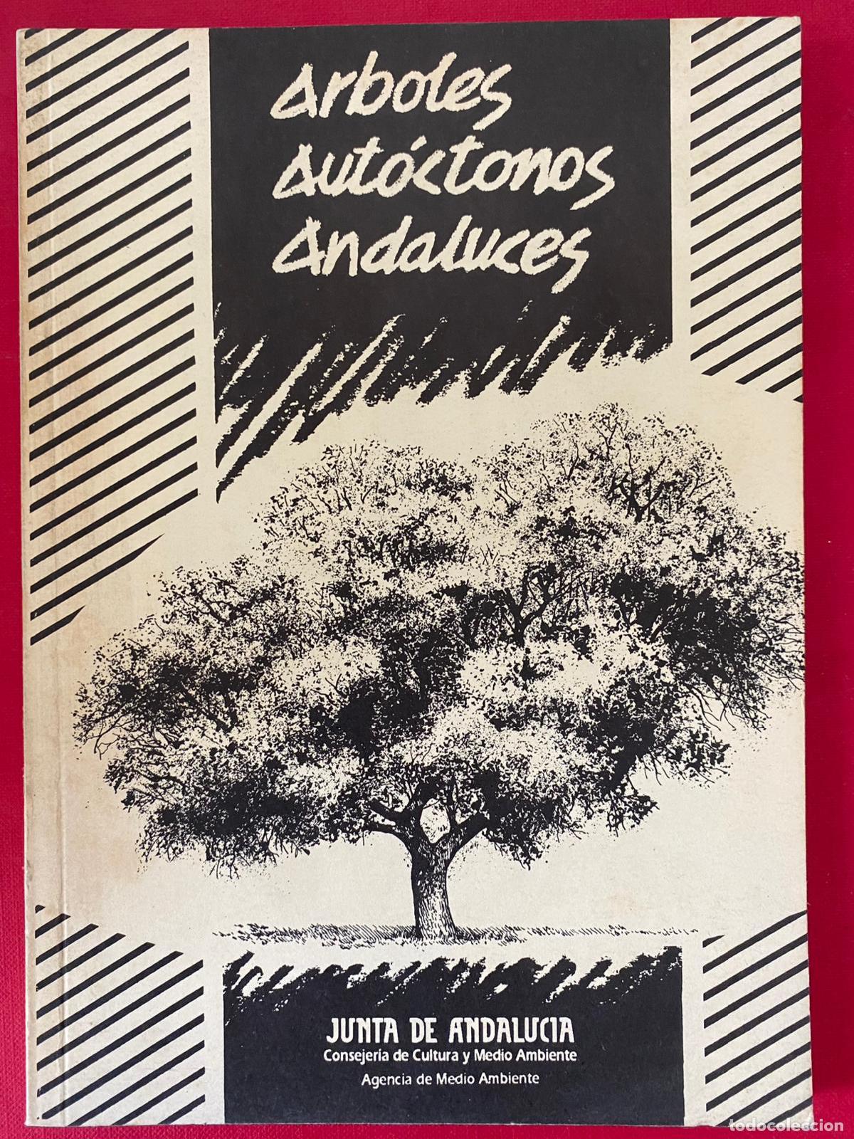 Libros de segunda mano: &Aacute;RBOLES AUT&Oacute;CTONOS ANDALUCES - Foto 1