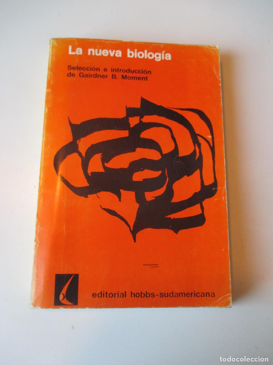 Libros de segunda mano: GAIRDNER B. MOMENT La nueva biolog&iacute;a W36593 - Foto 1