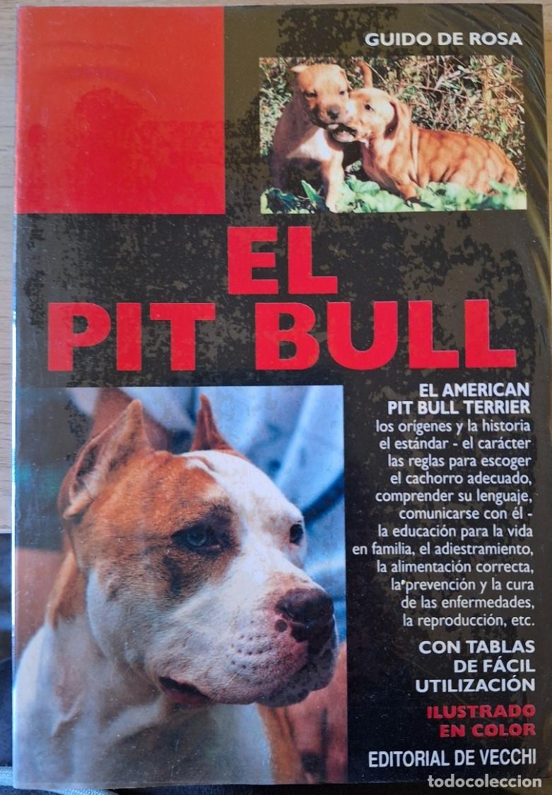Libros de segunda mano: EL PIT BULL. - ROSA, Guido de. - Foto 1