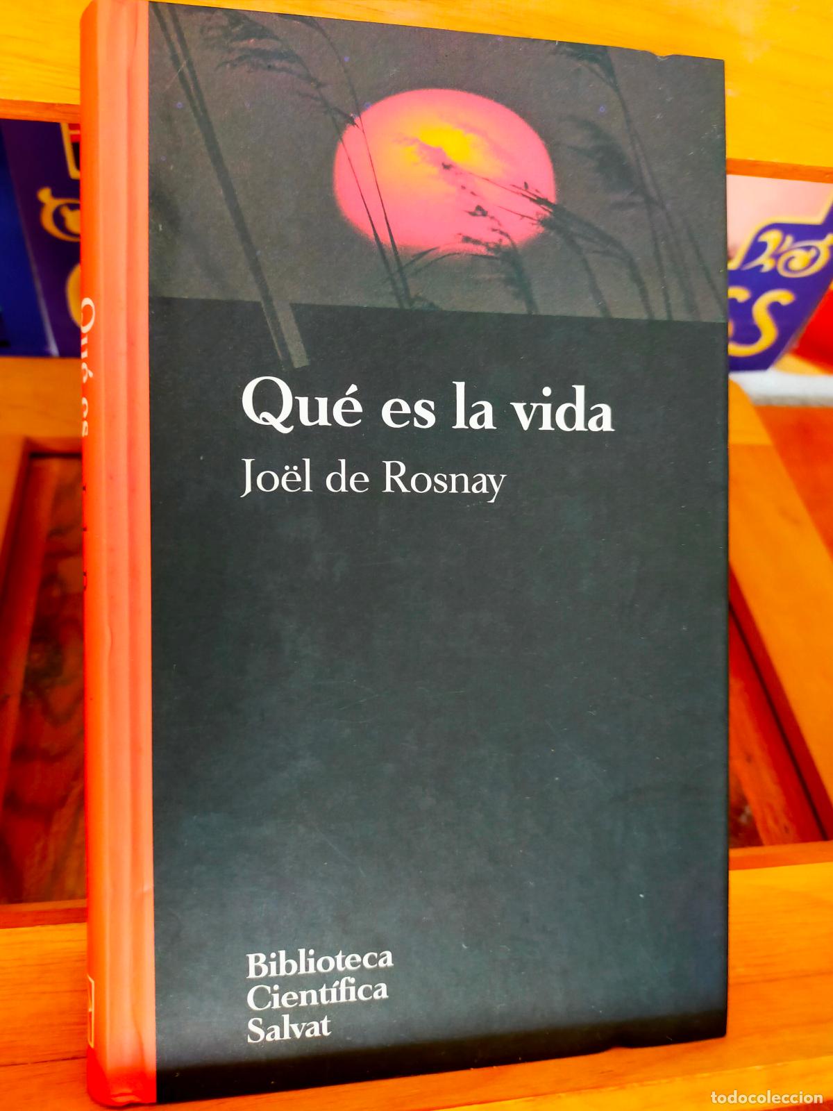 Libros de segunda mano: &iquest;QU&Eacute; ES LA VIDA? JO&Euml;L DE ROSNAY. EDITORIAL SALVAT - Foto 1