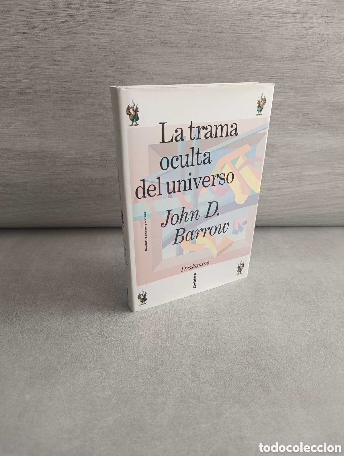 Libros de segunda mano de ciencias: La trama oculta del universo. John D. Barrow. - Foto 2