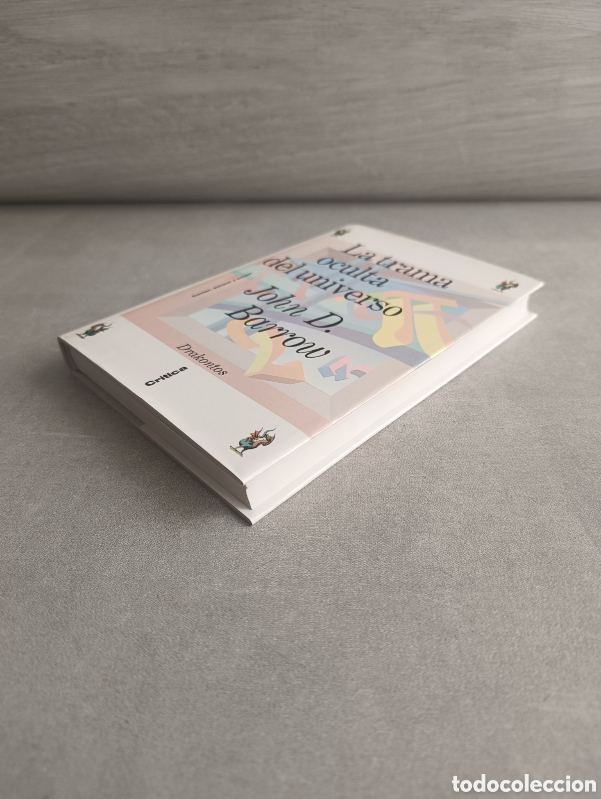 Libros de segunda mano de ciencias: La trama oculta del universo. John D. Barrow. - Foto 9