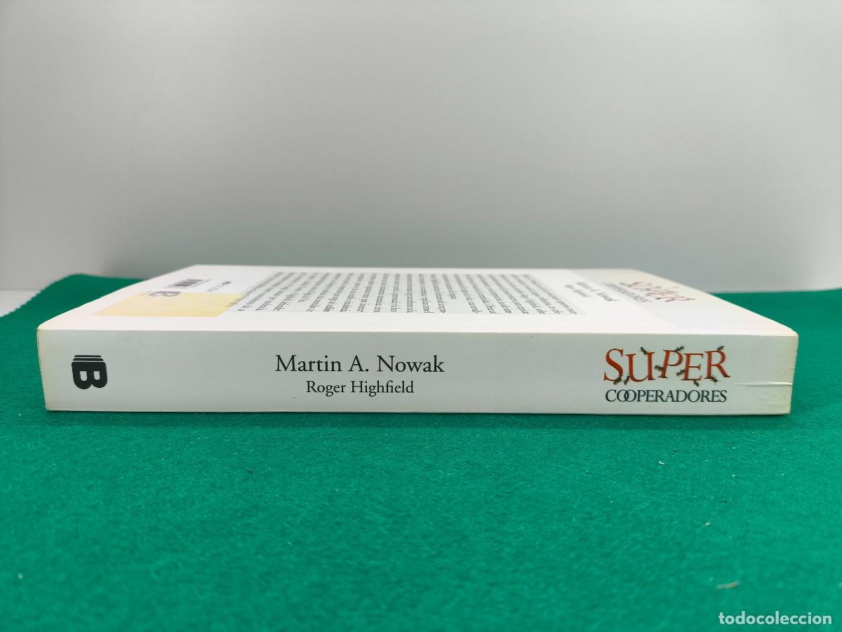Libros de segunda mano: SUPERCOOPERADORES / MART&Iacute;N A. NOWAK y ROGER HIGHFIELD / 2012. EDICIONES - Foto 6