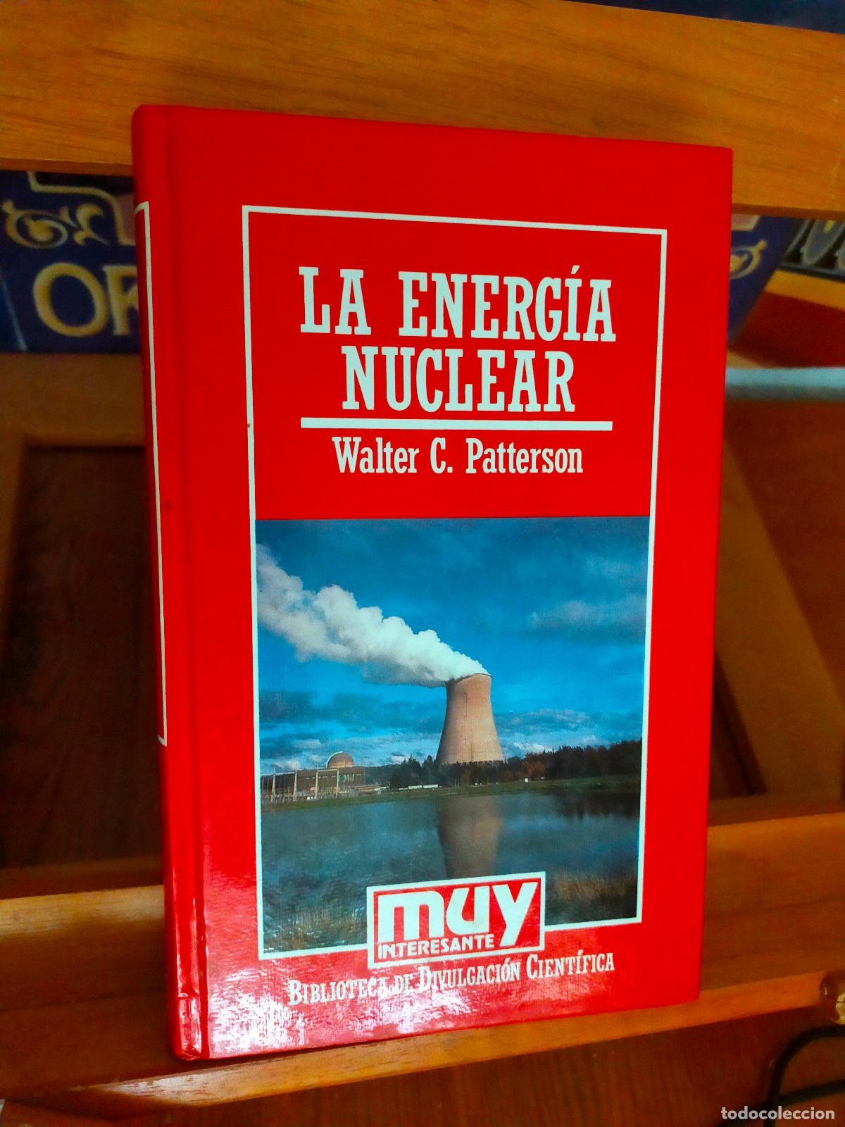 Libros de segunda mano de ciencias: LA ENERG&Iacute;A NUCLEAR. WALTER C. PATTERSON. EDITORIAL ORBIS - Foto 1