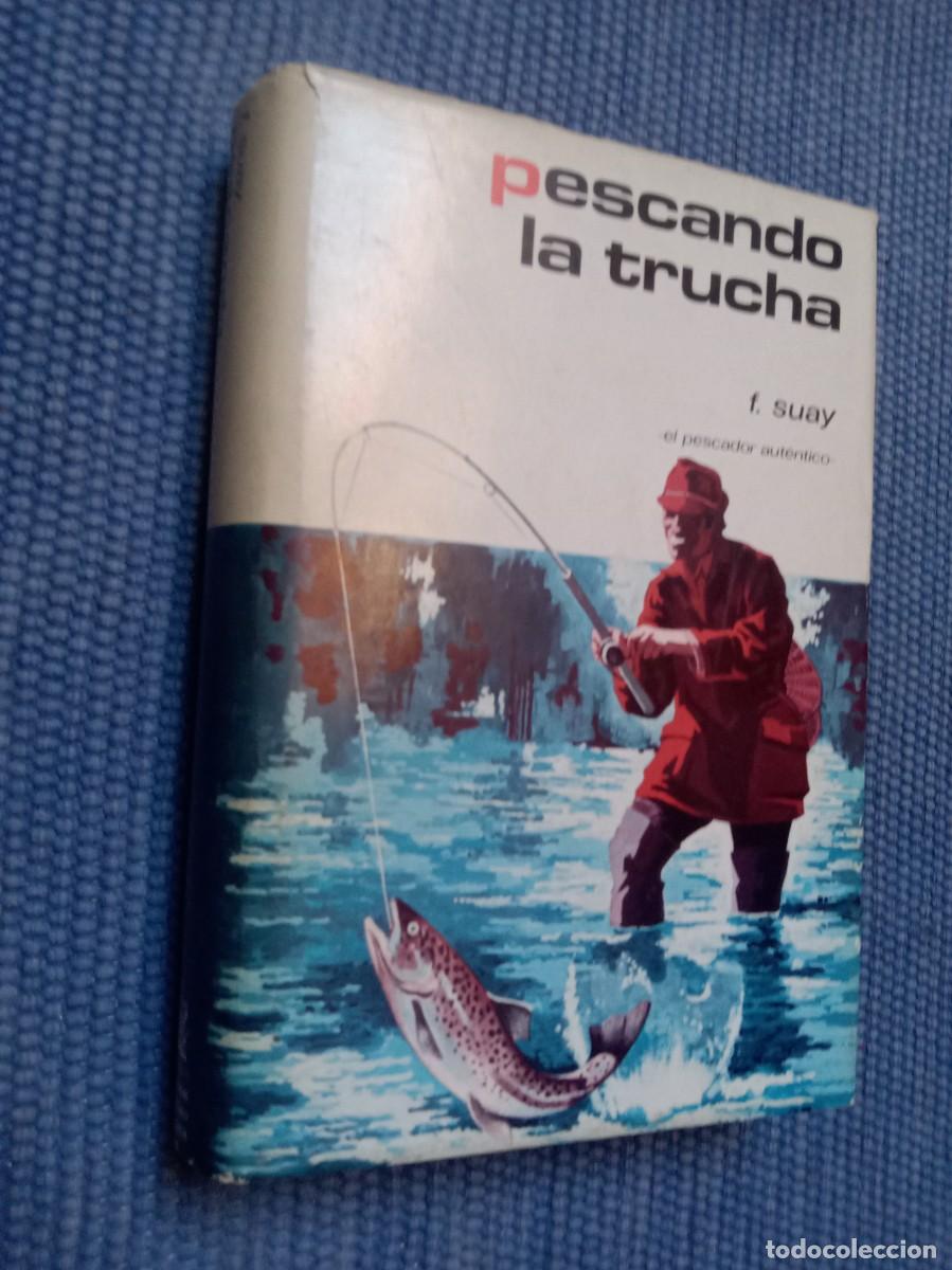 Libros de segunda mano: Pescando la trucha -Suay - - Foto 1