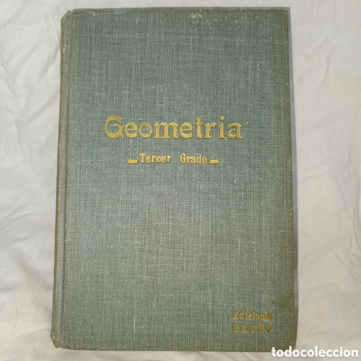 Libros de segunda mano de ciencias: GEOMETRIA, TERCER GRADO, EDITORIAL BRU&Ntilde;O,A&Ntilde;O 1958 - Foto 1