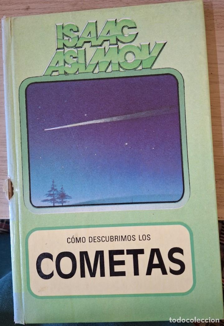 Libros de segunda mano de ciencias: COMO DESCUBRIMOS LOS COMETAS. - ASIMOV, Isaac. - Foto 1