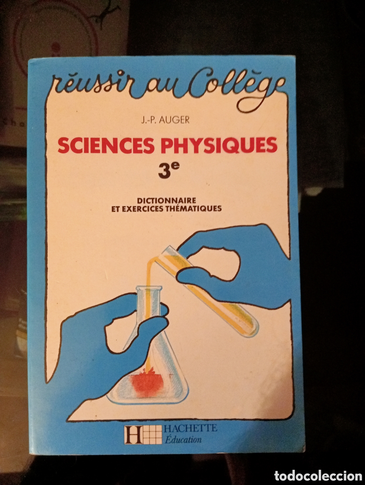 Libros de segunda mano de ciencias: Sciences Physiques - J. - P. Auger - Foto 1