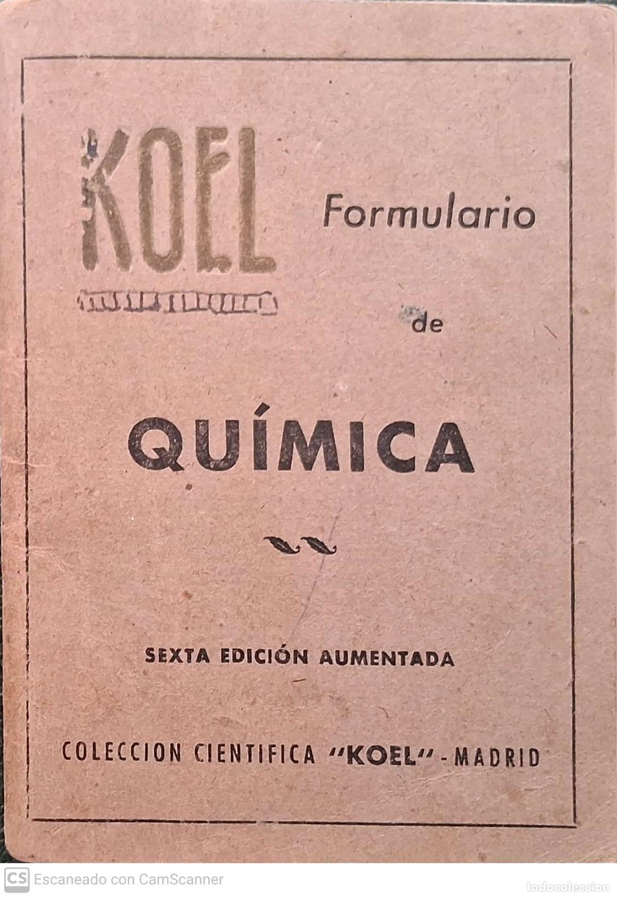 Libros de segunda mano de ciencias: Koel - Formulario de Qu&iacute;mica. Sexta edici&oacute;n ampliada. Colecci&oacute;n cient&iacute;fica Koel - Madrid. Librito d - Foto 1